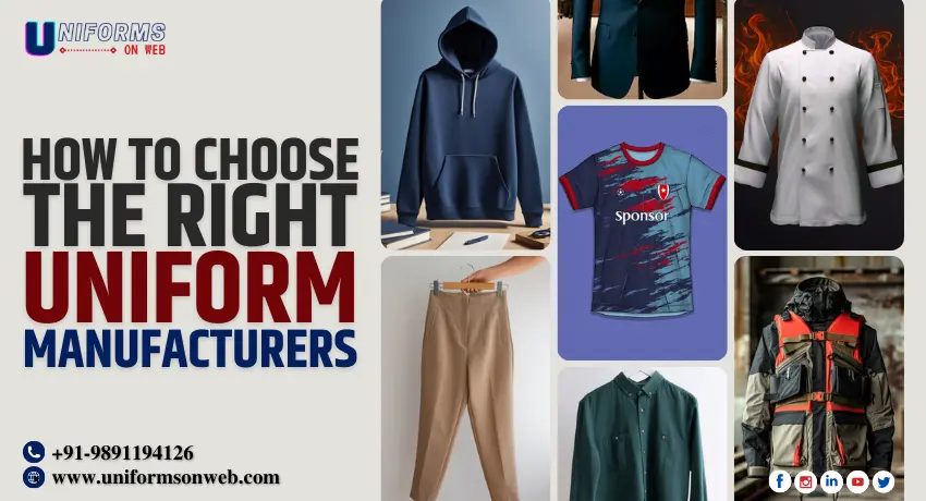 How to Choose the Right Uniform Manufacturers